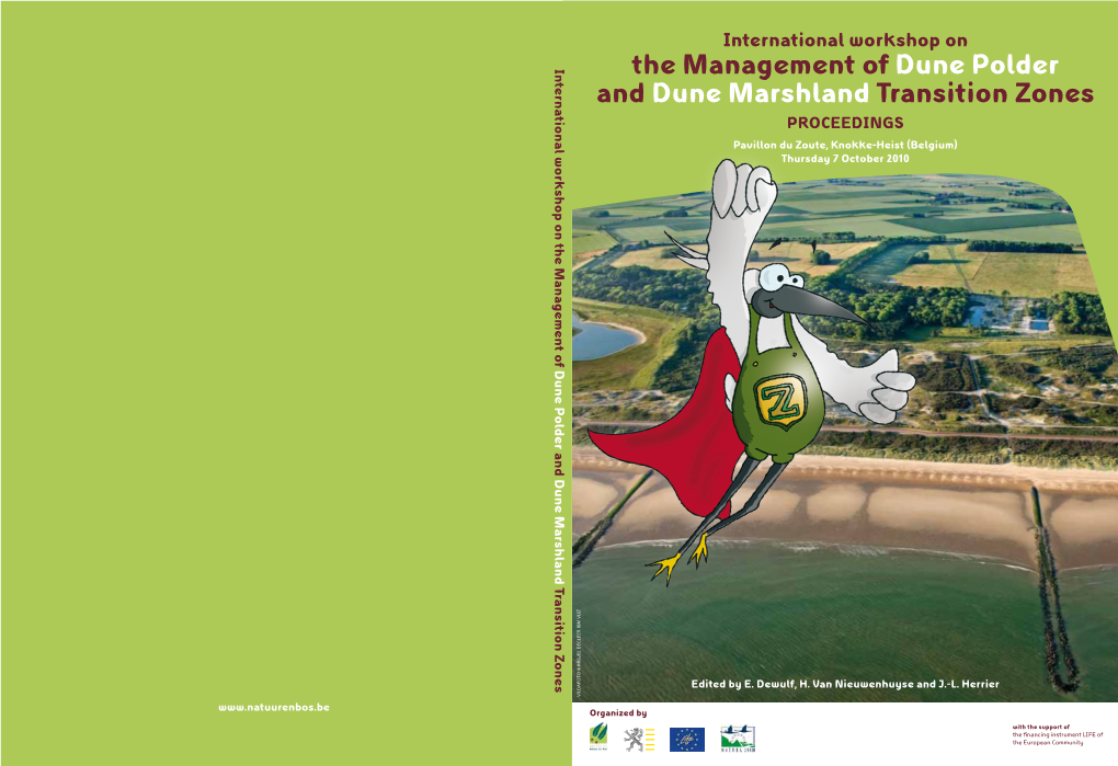 The Management of Dune Polder and Dune Marshland Transition Zones Proceedings Pavillon Du Zoute, Knokke-Heist (Belgium) Thursday 7 October 2010