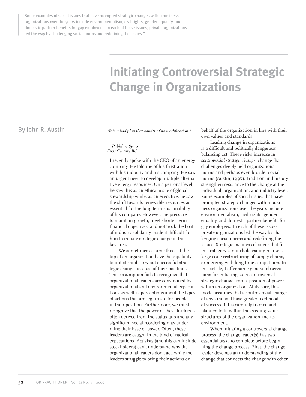 Initiating Controversial Strategic Change in Organizations
