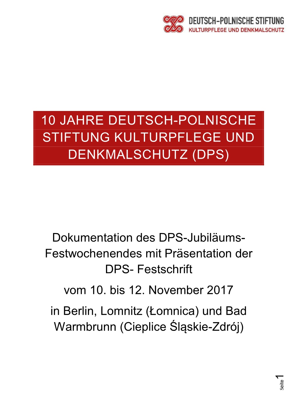 10 Jahre Deutsch-Polnische Stiftung Kulturpflege Und Denkmalschutz (Dps)