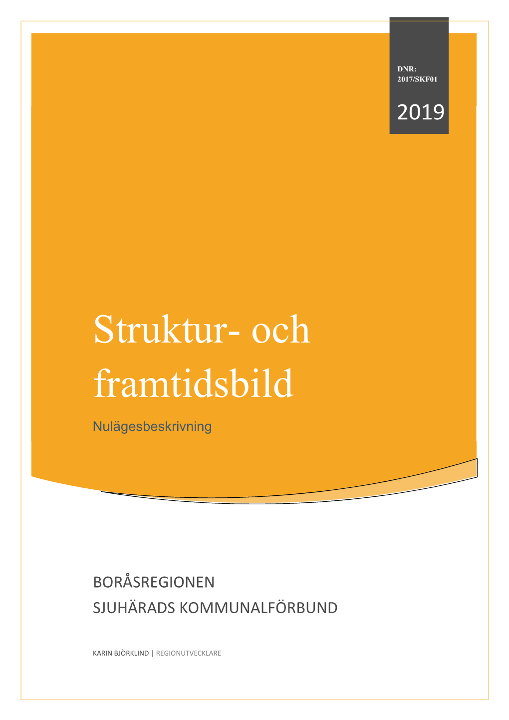 Struktur- Och Framtidsbild Nulägesbeskrivning