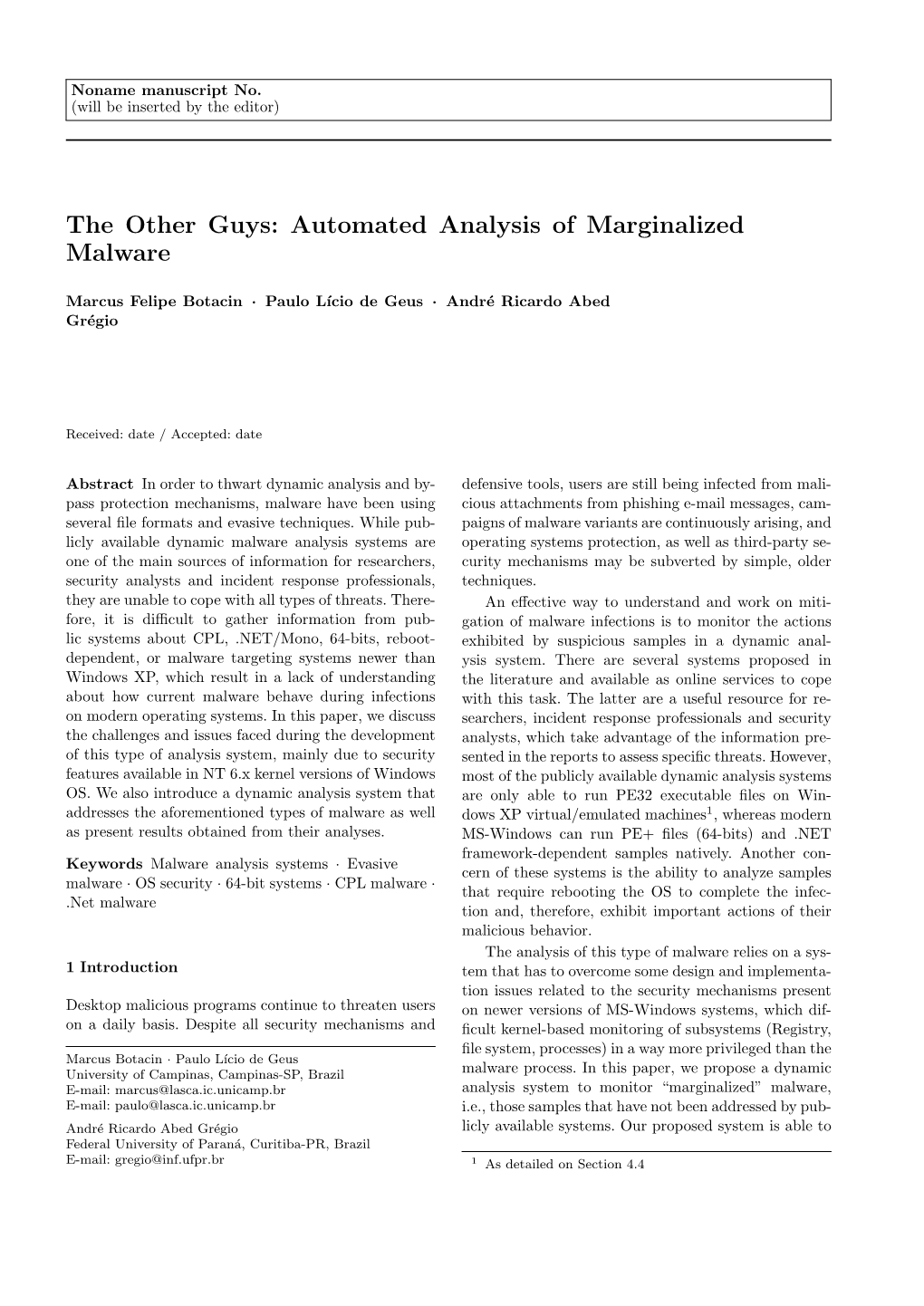 Automated Analysis of Marginalized Malware