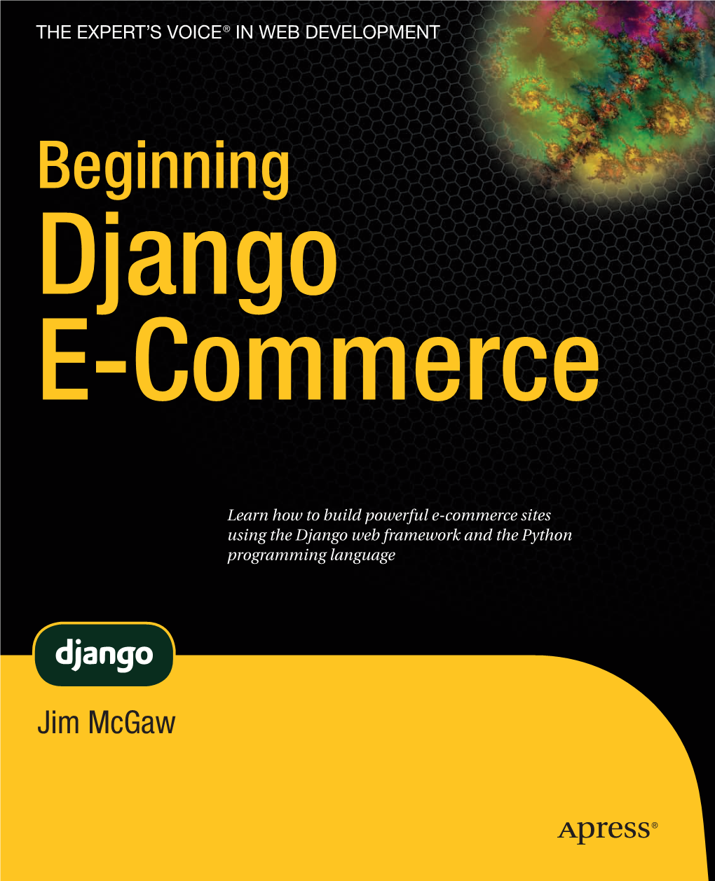Beginning Django E-Commerce [Mcgaw 2009-10-28].Pdf