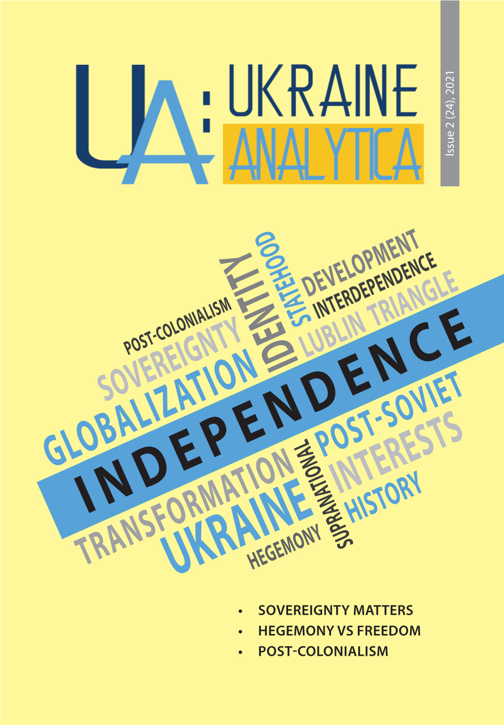 Ukrainehegemony • Sovereignty Matters • Hegemony Vs Freedom • Post-Colonialism