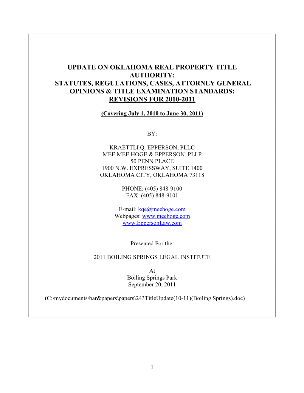 Update on Oklahoma Real Property Title Authority: Statutes, Regulations, Cases, Attorney General Opinions & Title Examination Standards: Revisions for 2010-2011