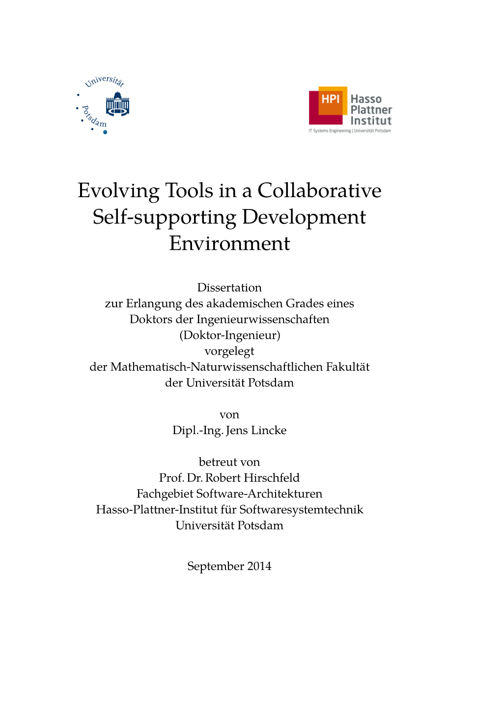 Evolving Tools in a Collaborative Self-Supporting Development Environment