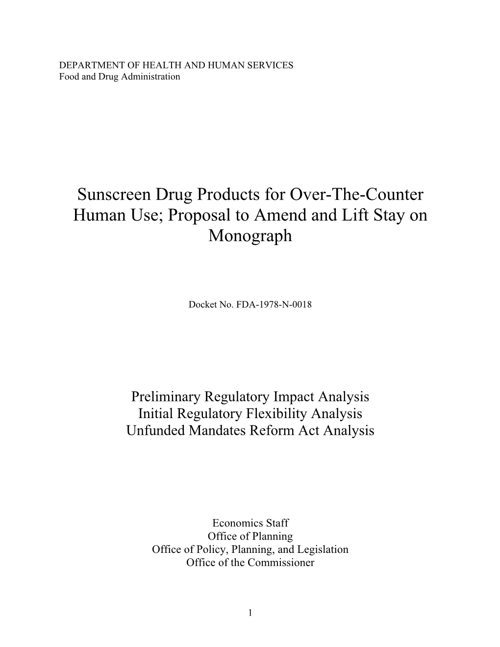 Sunscreen Drug Products for Over-The-Counter Human Use; Proposal to Amend and Lift Stay on Monograph