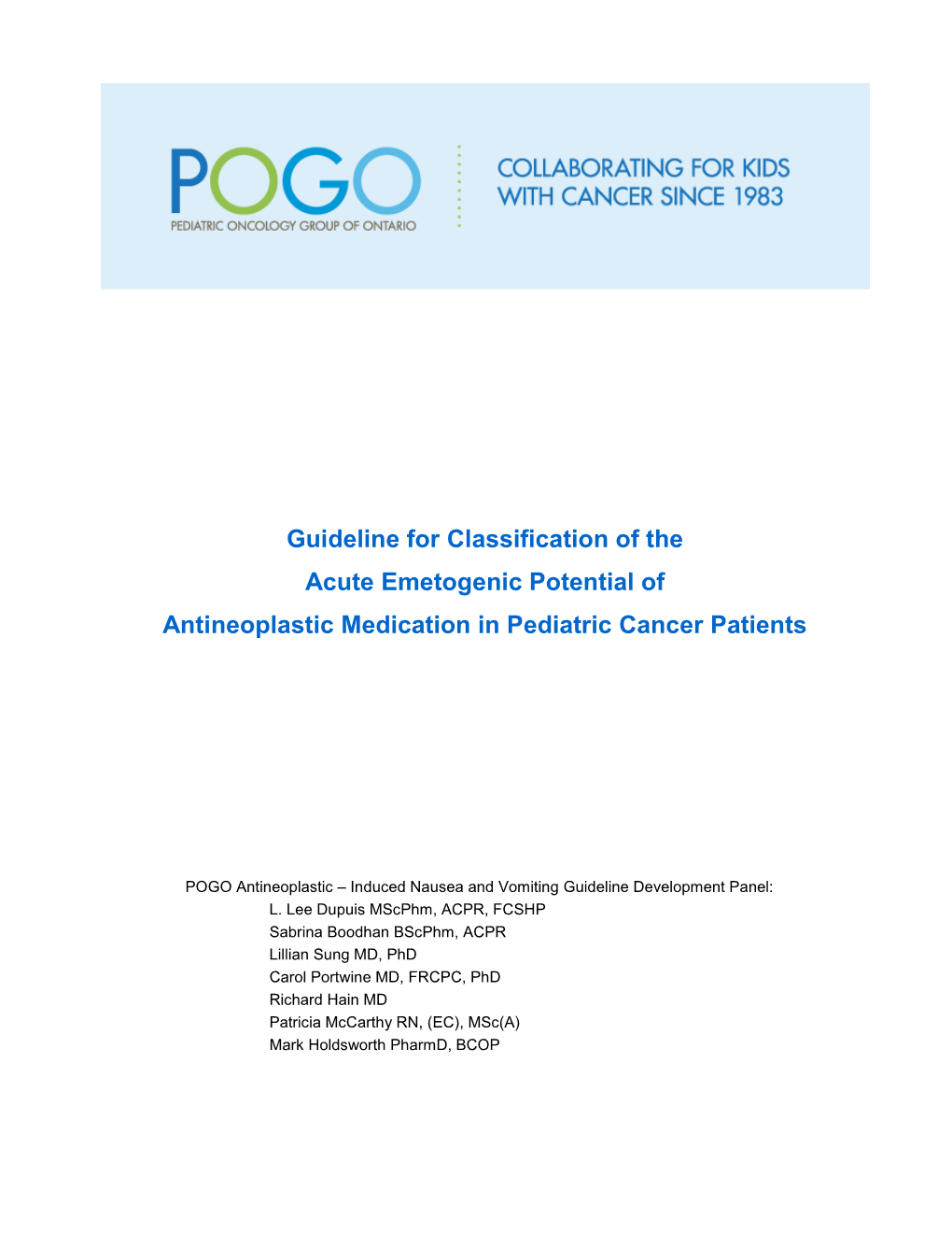 Guideline for Classification of the Acute Emetogenic Potential of Antineoplastic Medication in Pediatric Cancer Patients