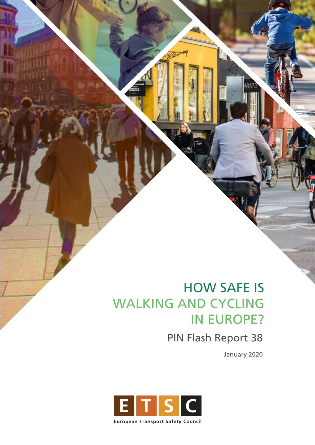 HOW SAFE IS WALKING and CYCLING in EUROPE? PIN Flash Report 38