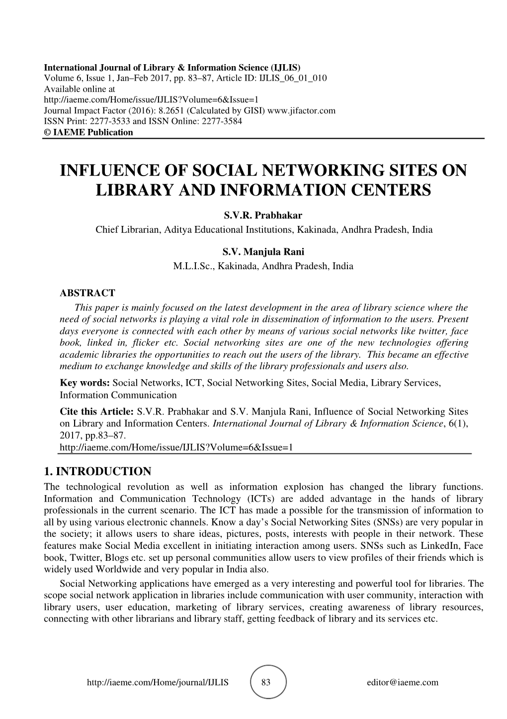 Influence of Social Networking Sites on Library and Information Centers