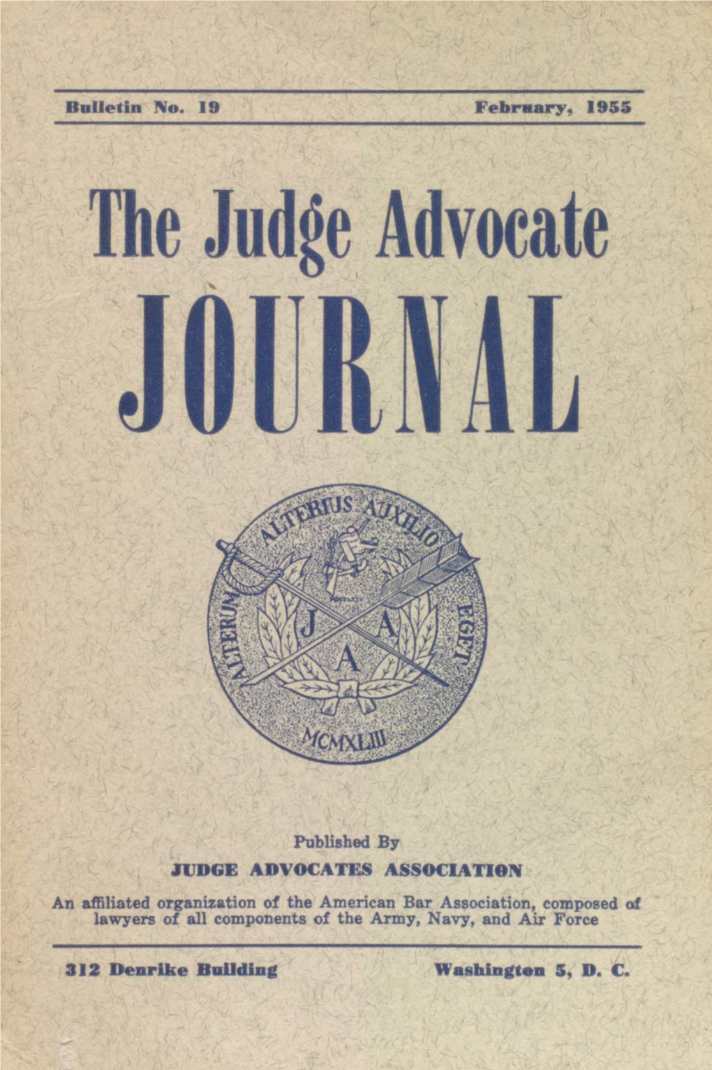 The Judge Advocate Journal, Bulletin No. 19, February, 1955