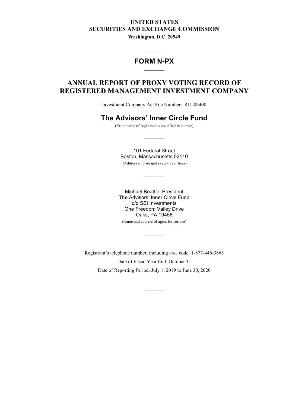 FORM N-PX ANNUAL REPORT of PROXY VOTING RECORD of REGISTERED MANAGEMENT INVESTMENT COMPANY the Advisors' Inner Circle Fund