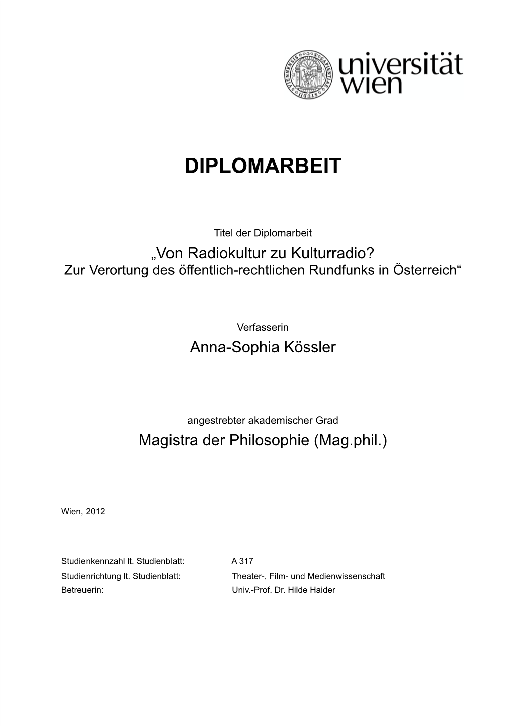 Von Radiokultur Zu Kulturradio? Zur Verortung Des Öffentlich-Rechtlichen Rundfunks in Österreich“