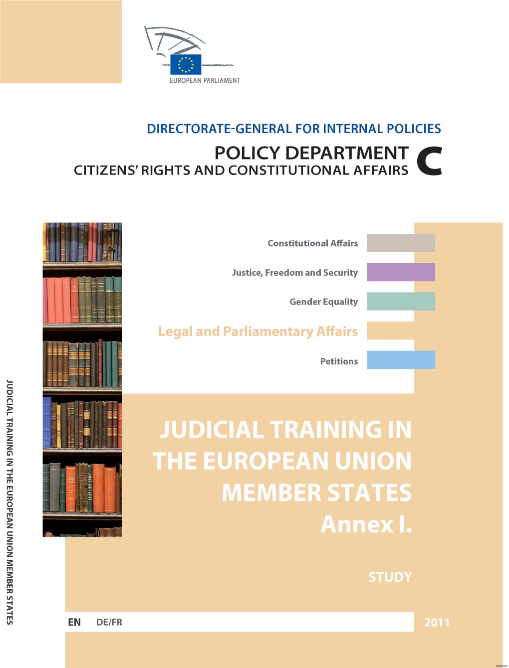 Judicial Training in the European Union Member States Annex I