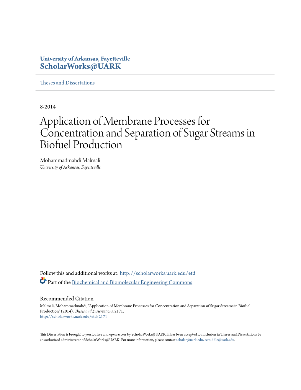 Application of Membrane Processes for Concentration and Separation of Sugar Streams in Biofuel Production Mohammadmahdi Malmali University of Arkansas, Fayetteville