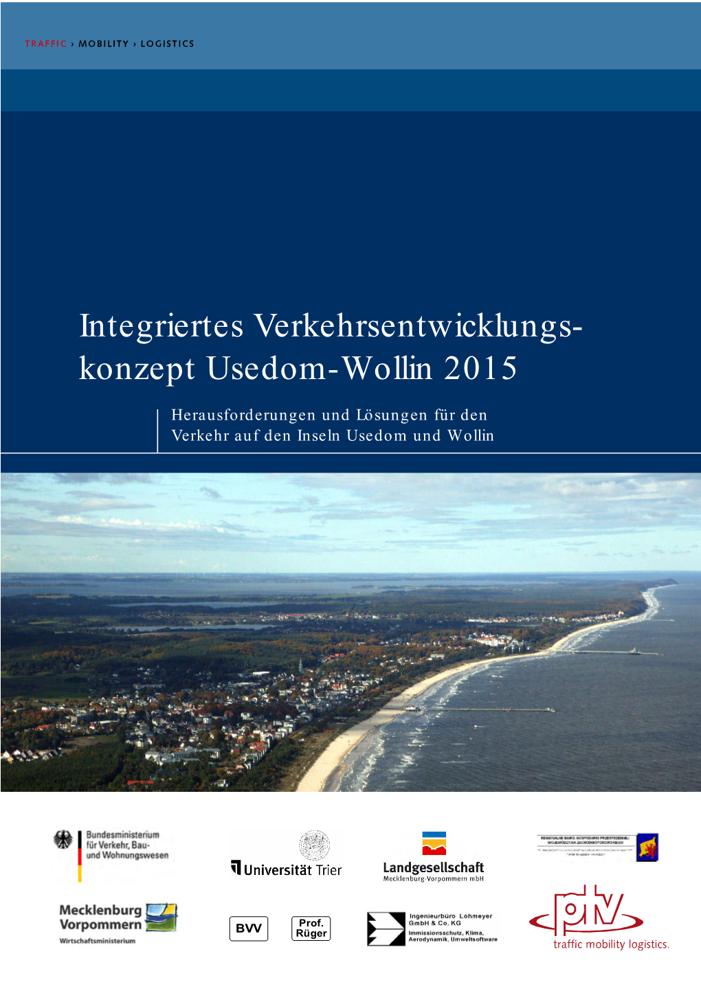 Integriertes Verkehrsentwicklungs- Konzept Usedom-Wollin 2015