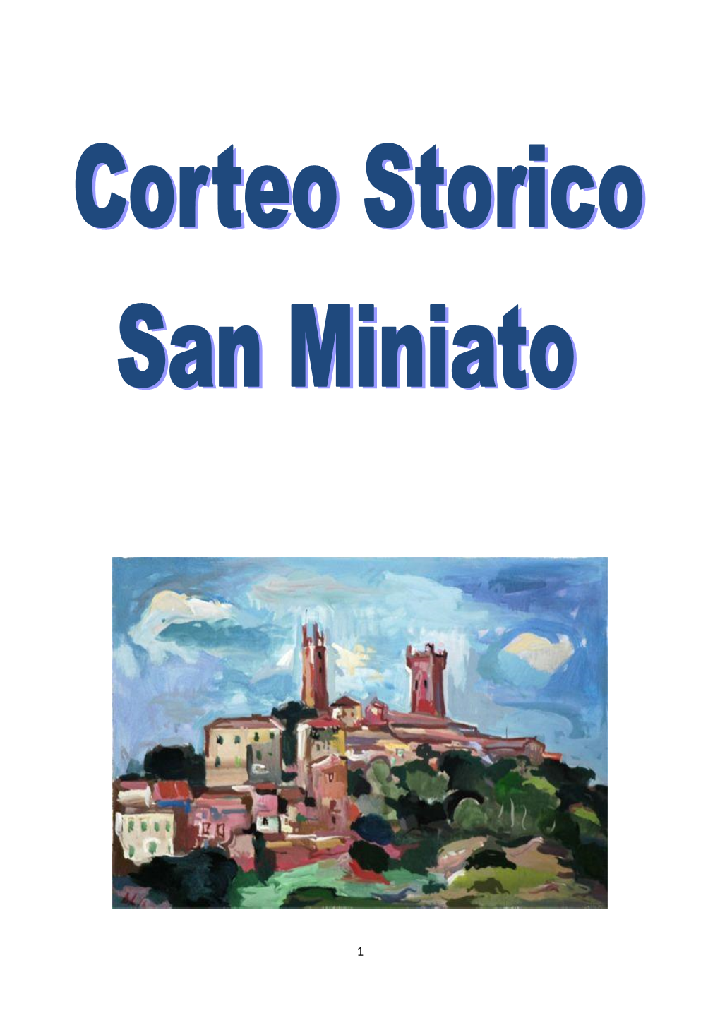 San-Miniato-And-Its-Corteo