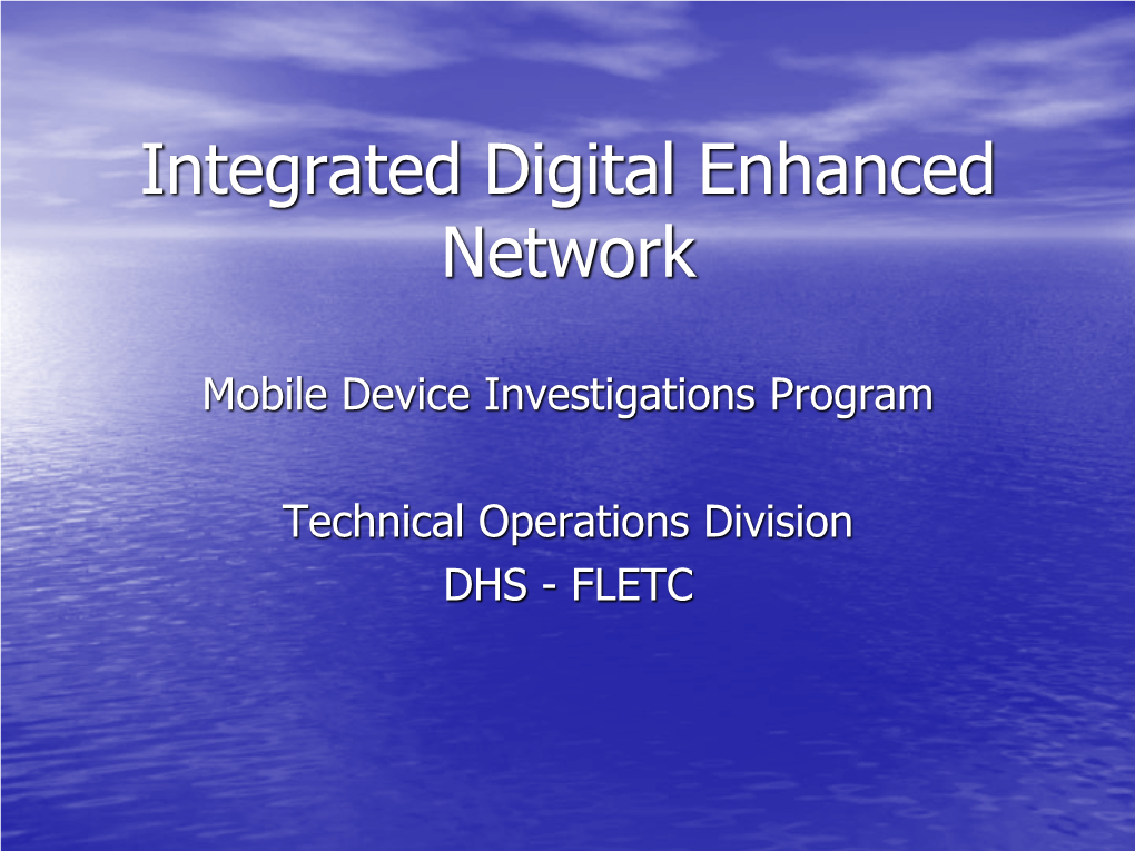 Integrated Digital Enhanced Network
