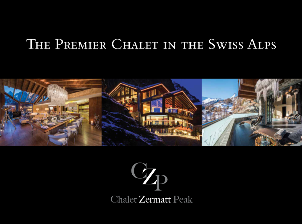 The Premier Chalet in the Swiss Alps