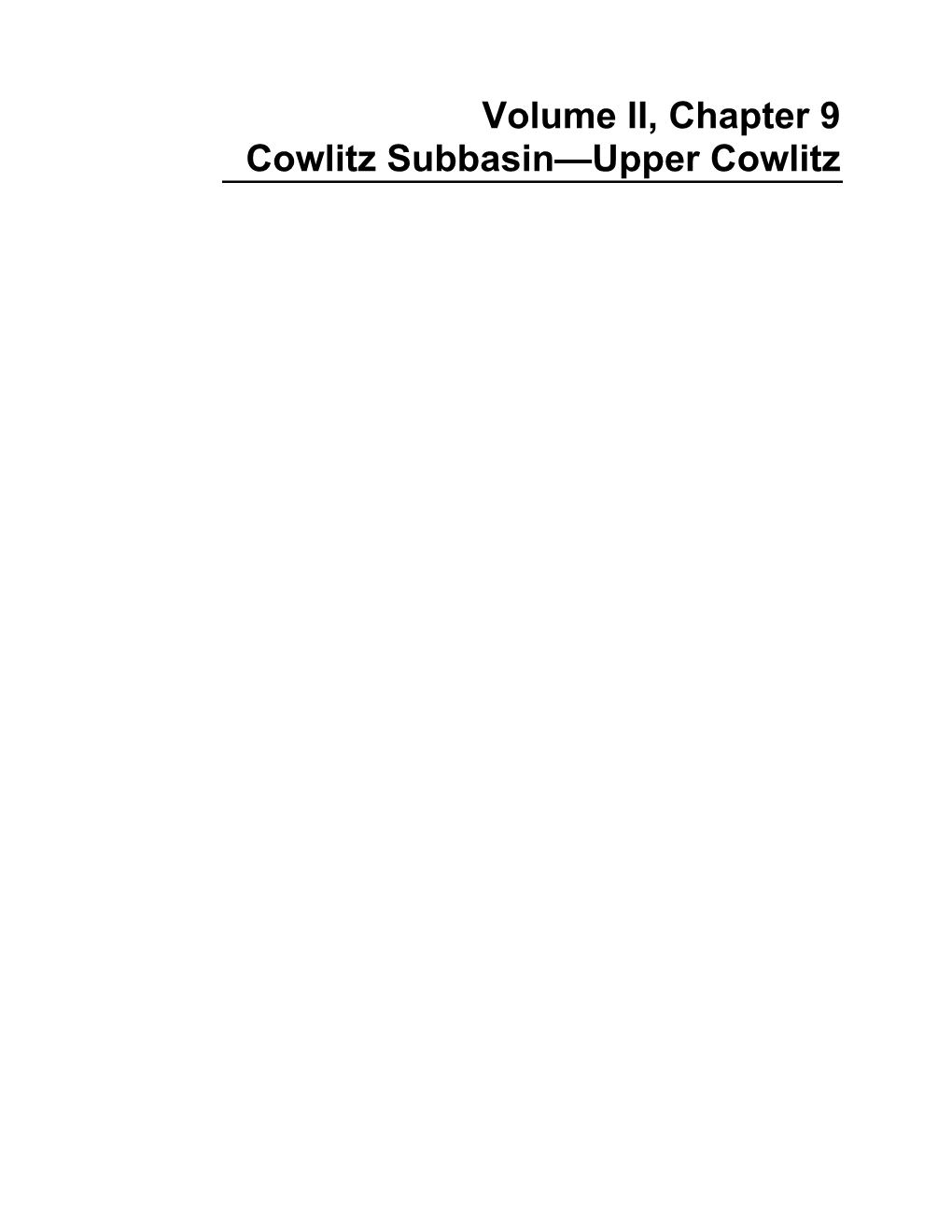 Volume II, Chapter 9 Cowlitz Subbasin—Upper Cowlitz