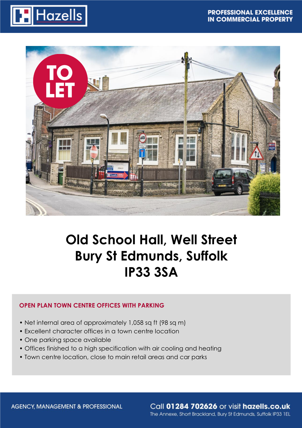 Old School Hall, Well Street Bury St Edmunds, Suffolk IP33 3SA