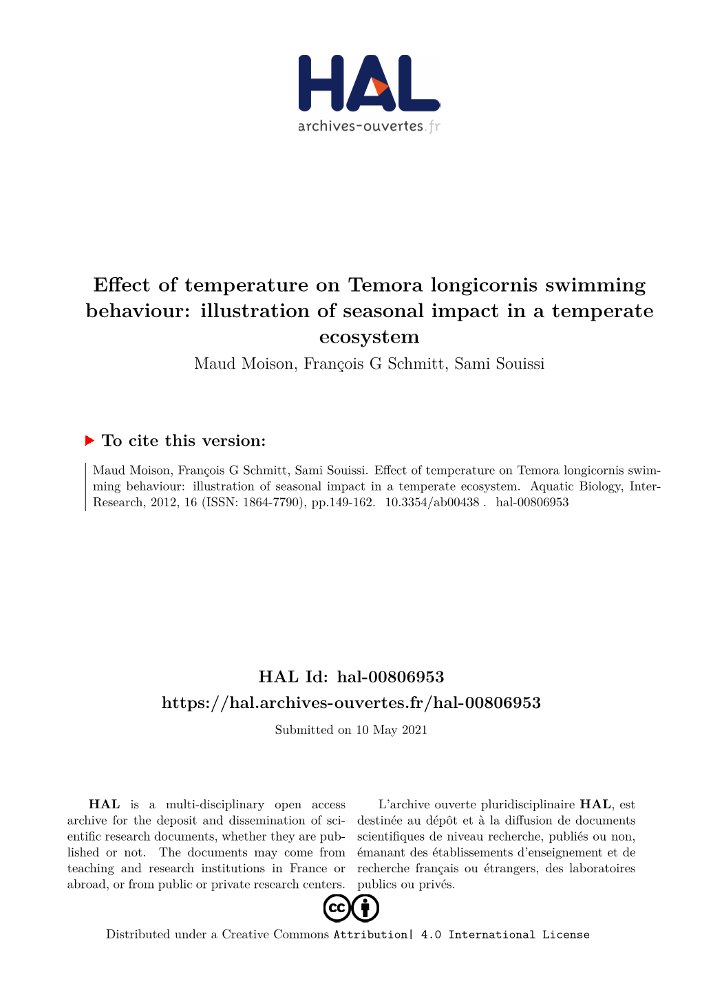 Effect of Temperature on Temora Longicornis Swimming Behaviour: Illustration of Seasonal Impact in a Temperate Ecosystem Maud Moison, François G Schmitt, Sami Souissi
