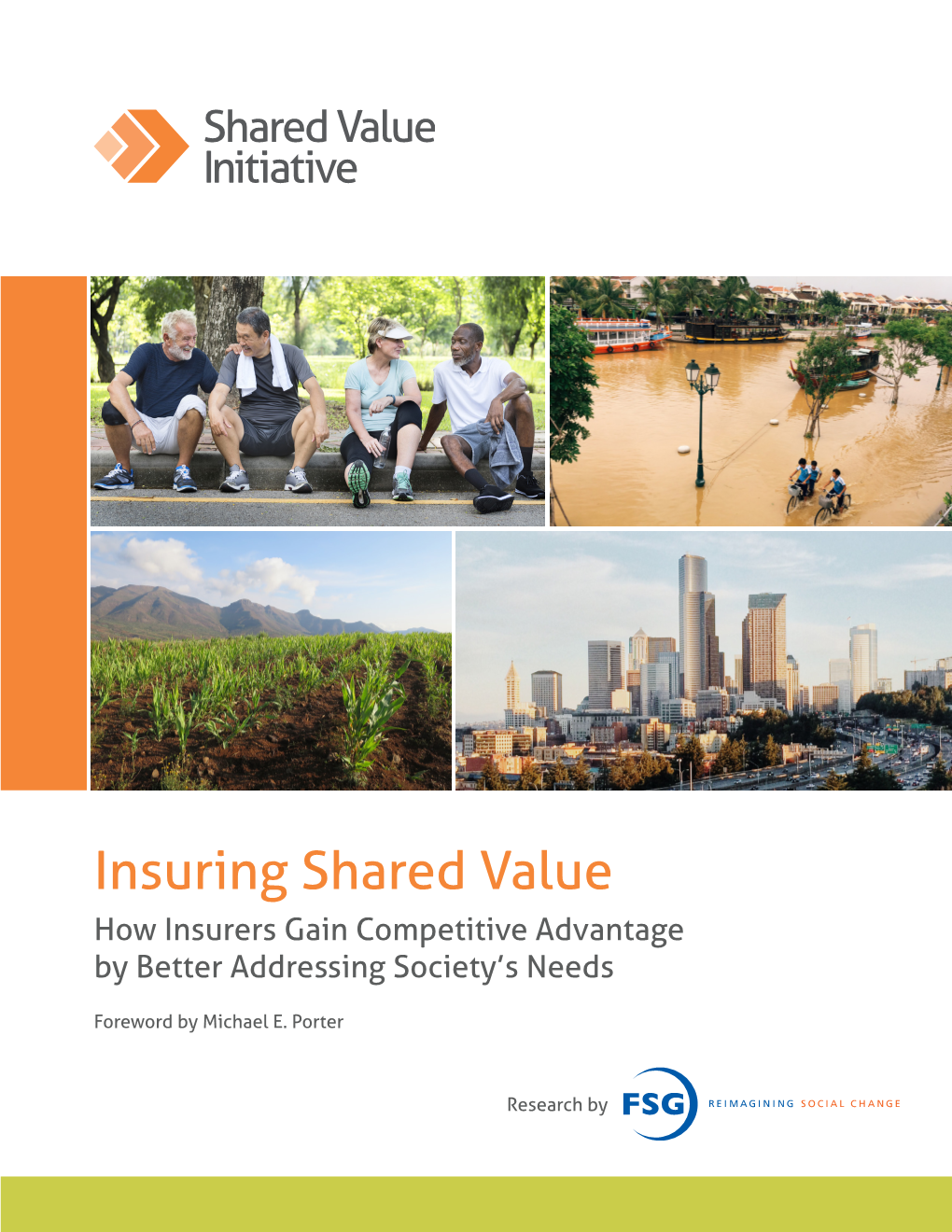 Insuring Shared Value How Insurers Gain Competitive Advantage by Better Addressing Society’S Needs