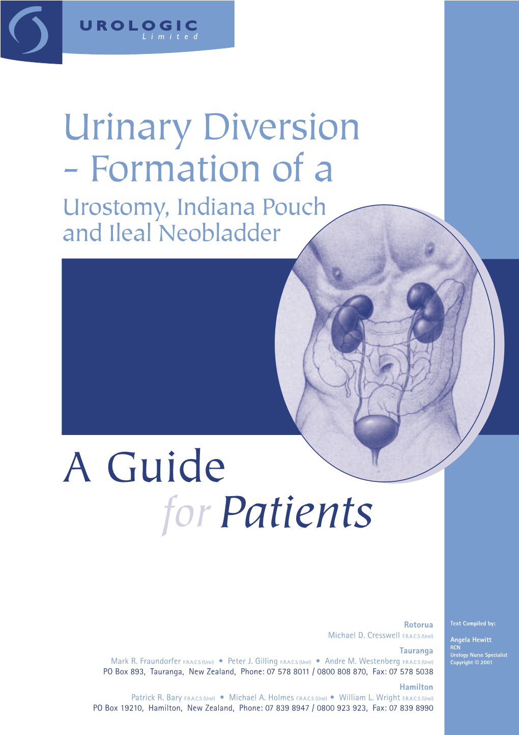 Urinary Diversion - Formation of a Urostomy, Indiana Pouch and Ileal Neobladder