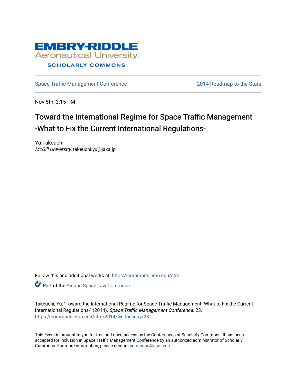 Toward the International Regime for Space Traffic Management -What to Fix the Current International Regulations