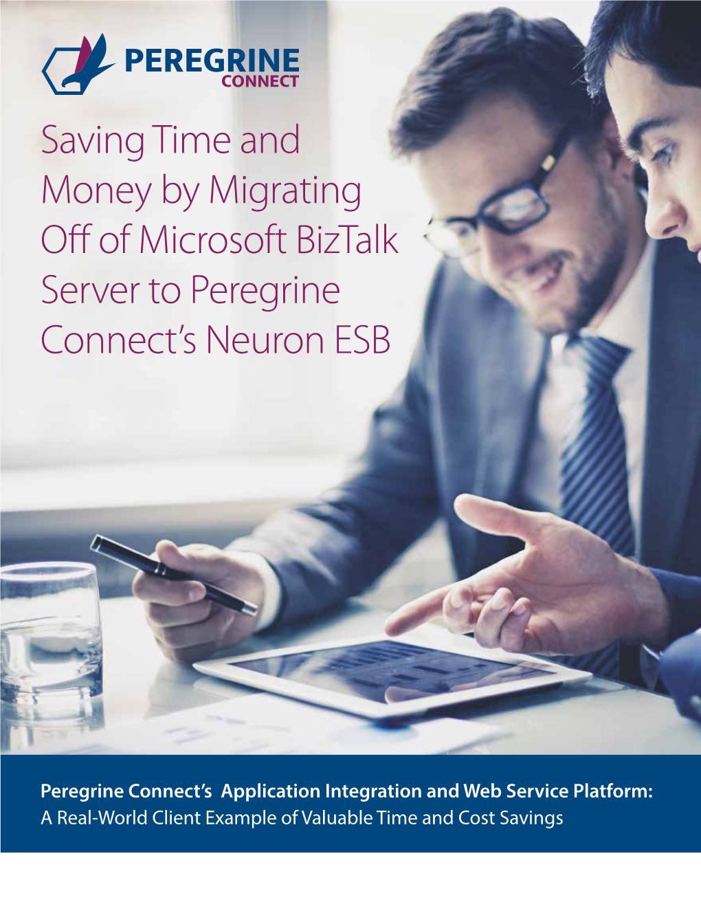 Saving Time and Money by Migrating Off of Microsoft Biztalk Server to Peregrine Connect’S Neuron ESB