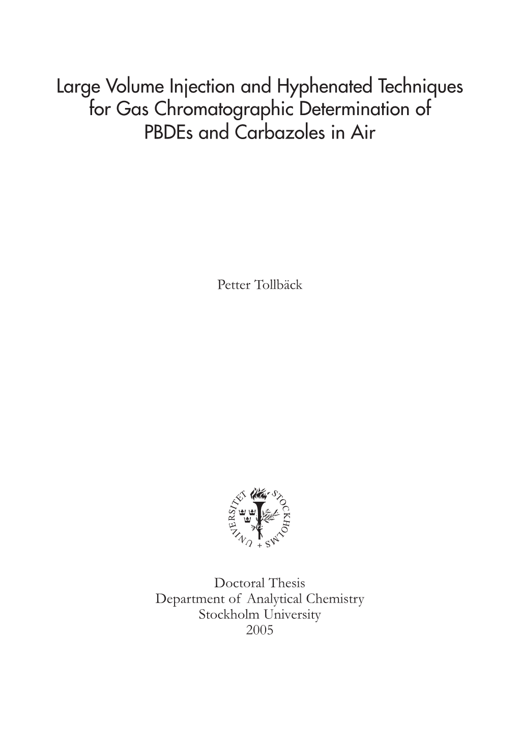 Large Volume Injection and Hyphenated Techniques for Gas Chromatographic Determination of Pbdes and Carbazoles in Air