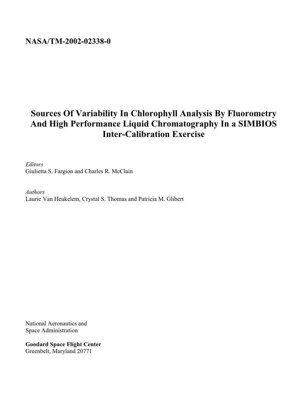 An Overview of Simbios Project Chlorophyll Round Robin Activities