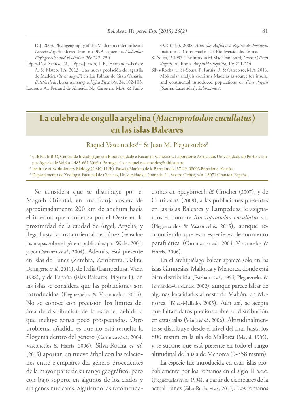 (Macroprotodon Cucullatus) En Las Islas Baleares Raquel Vasconcelos1,2 & Juan M