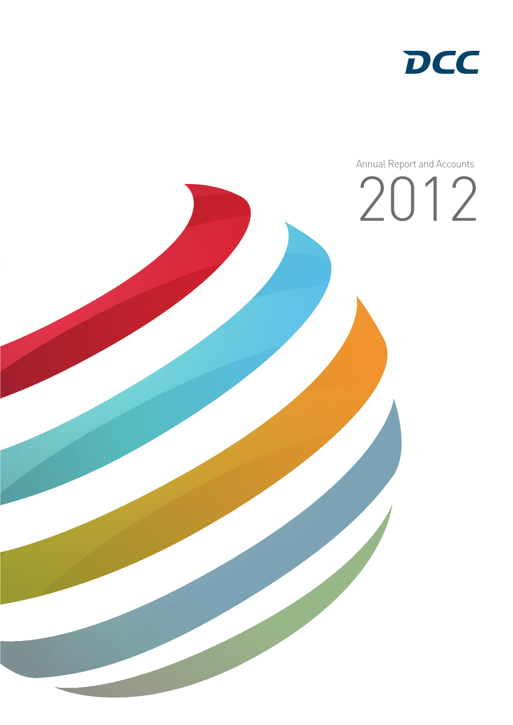 Annual Report and Accounts 2012 Worldreginfo - 461Fc97f-62A1-4Bbe-A67e-A3188c7c219b DCC ANNUAL REPORT and ACCOUNTS 2012