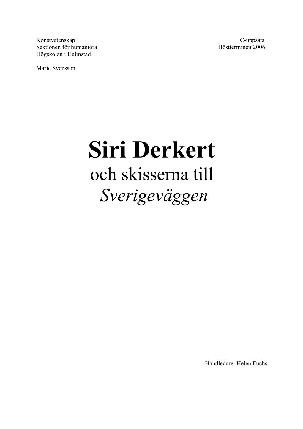 Siri Derkert Och Skisserna Till Sverigeväggen