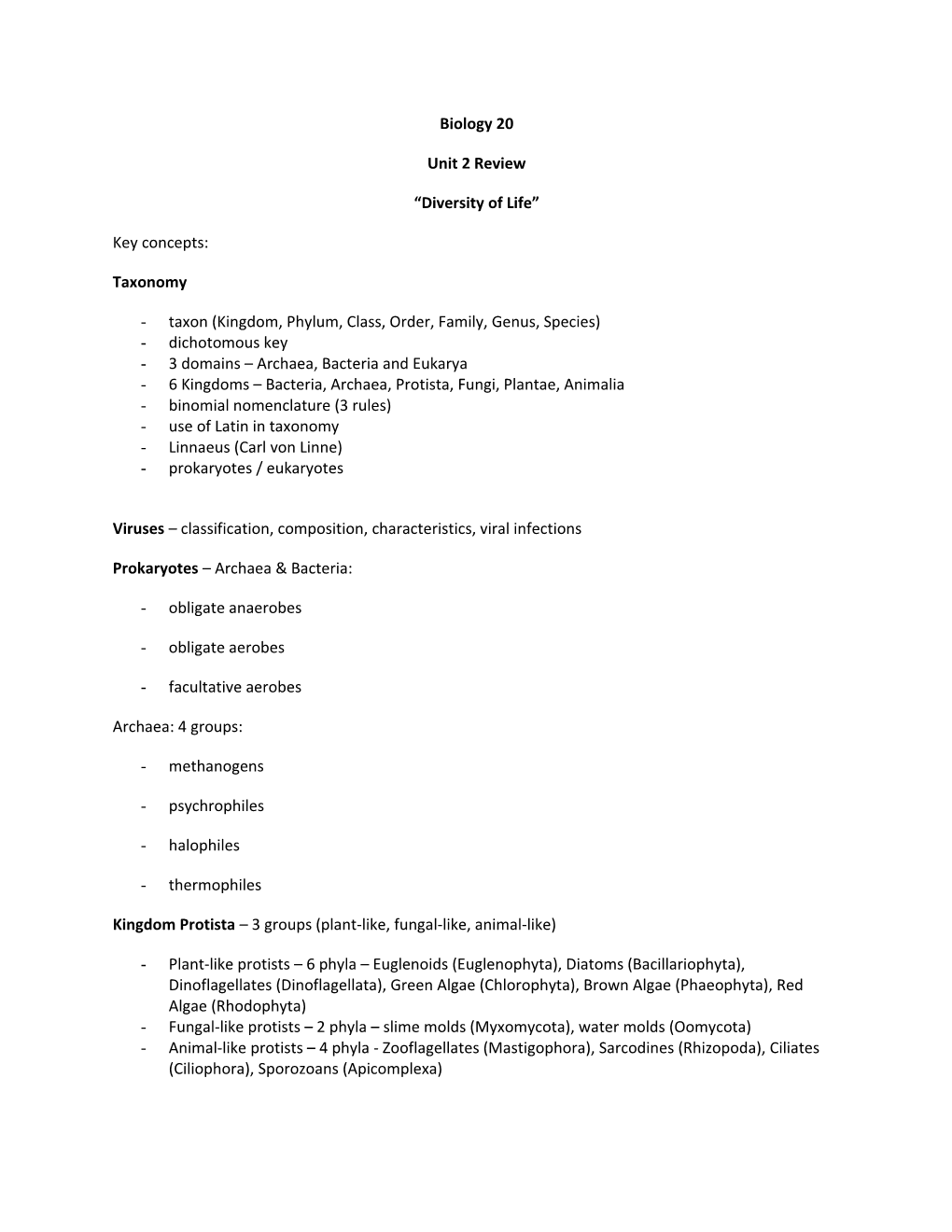 Taxon (Kingdom, Phylum, Class, Order, Family, Genus, Species)