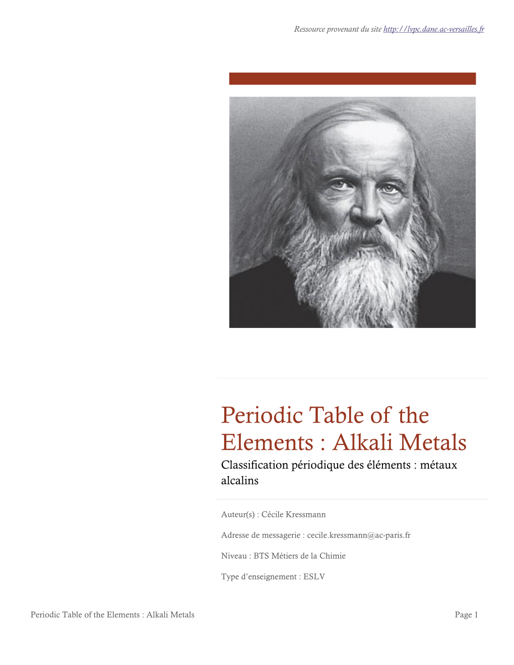 Periodic Table of the Elements : Alkali Metals Classification Périodique Des Éléments : Métaux Alcalins