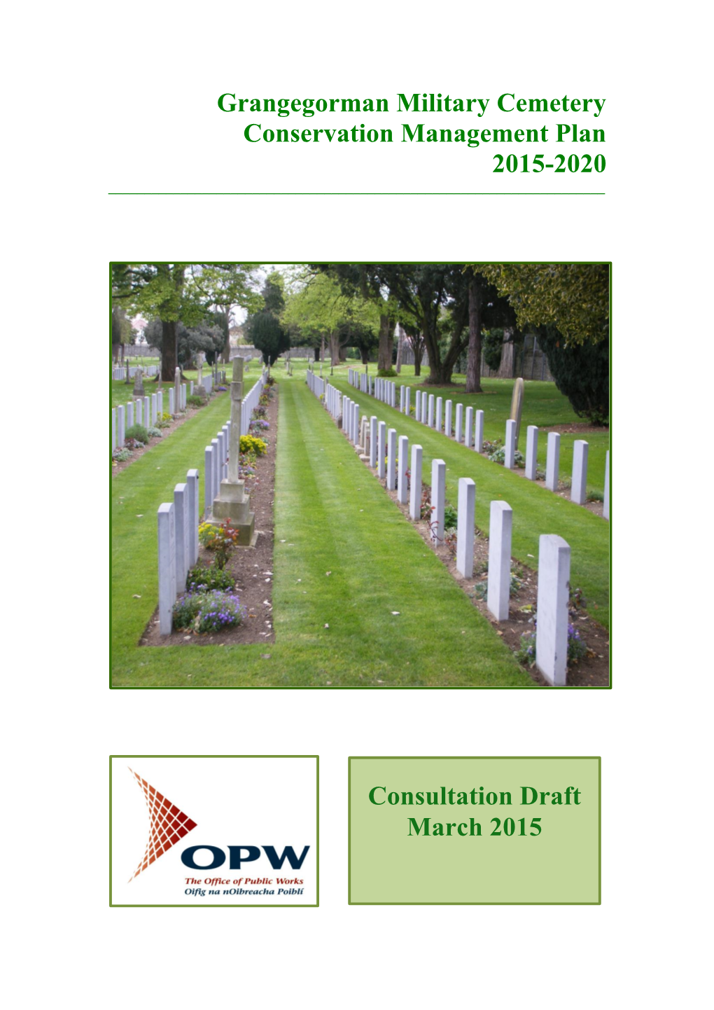 Grangegorman Military Cemetery Conservation Management Plan 2015-2020 ______