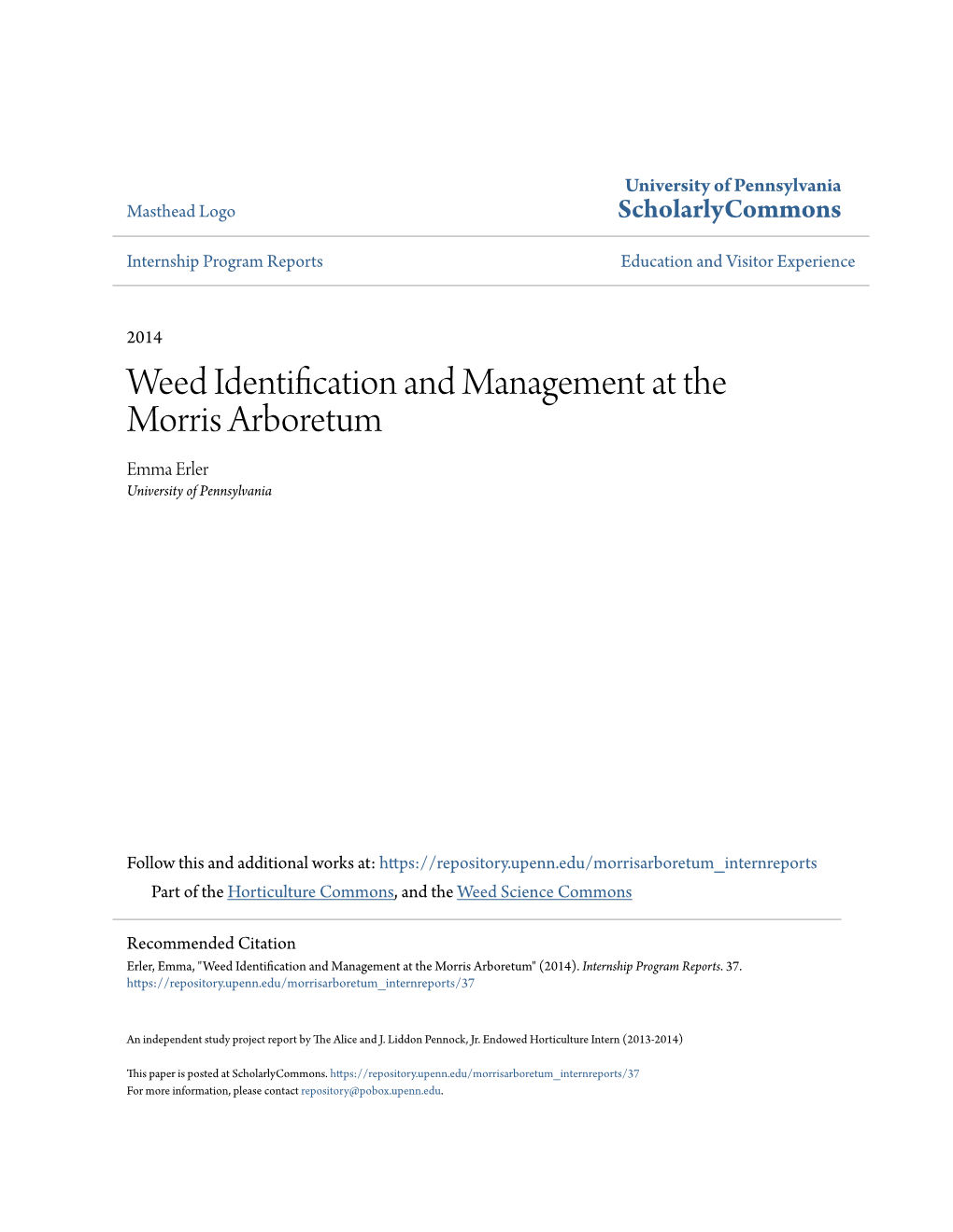 Weed Identification and Management at the Morris Arboretum Emma Erler University of Pennsylvania
