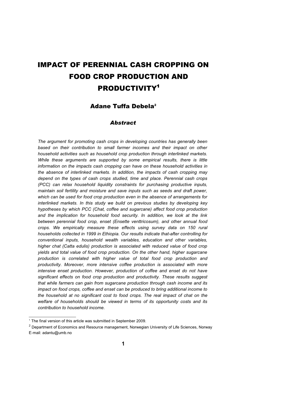 Impact of Cash Cropping and Perennial Crops on Food Crop Production And