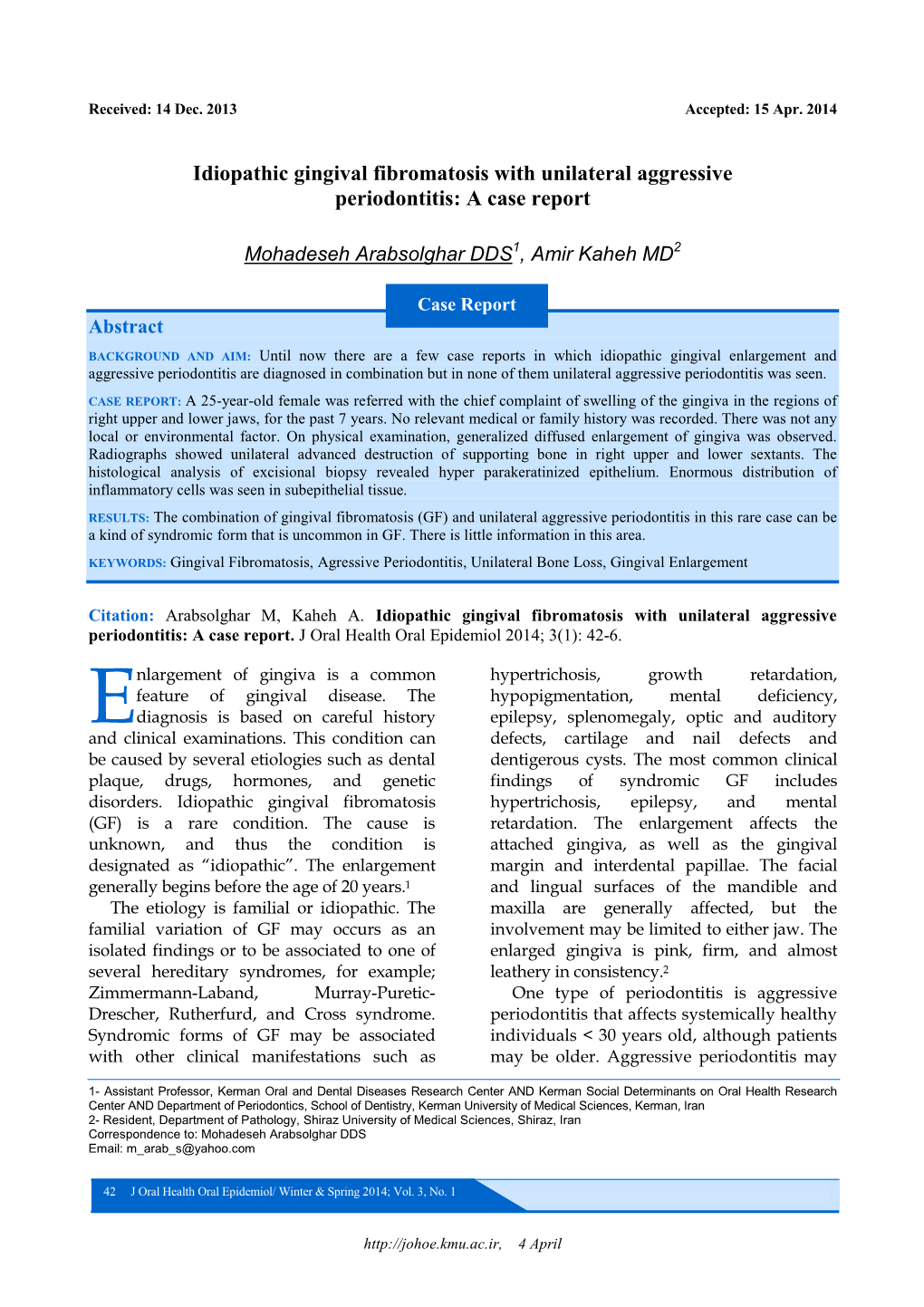 Idiopathic Gingival Fibromatosis with Unilateral Aggressive Periodontitis: a Case Report