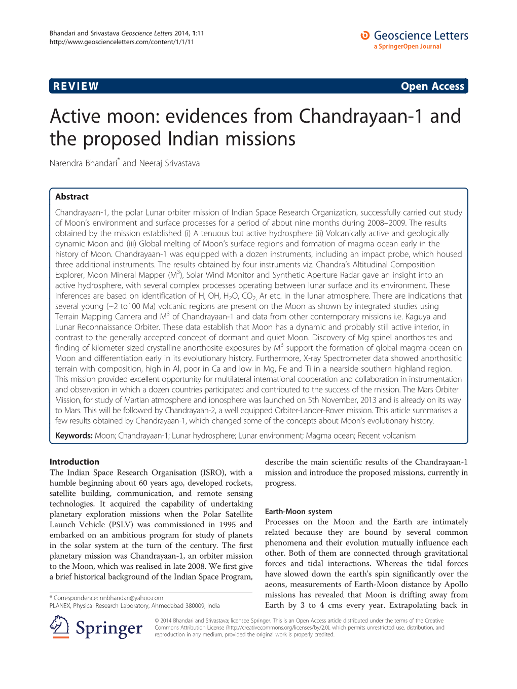 Active Moon: Evidences from Chandrayaan-1 and the Proposed Indian Missions Narendra Bhandari* and Neeraj Srivastava