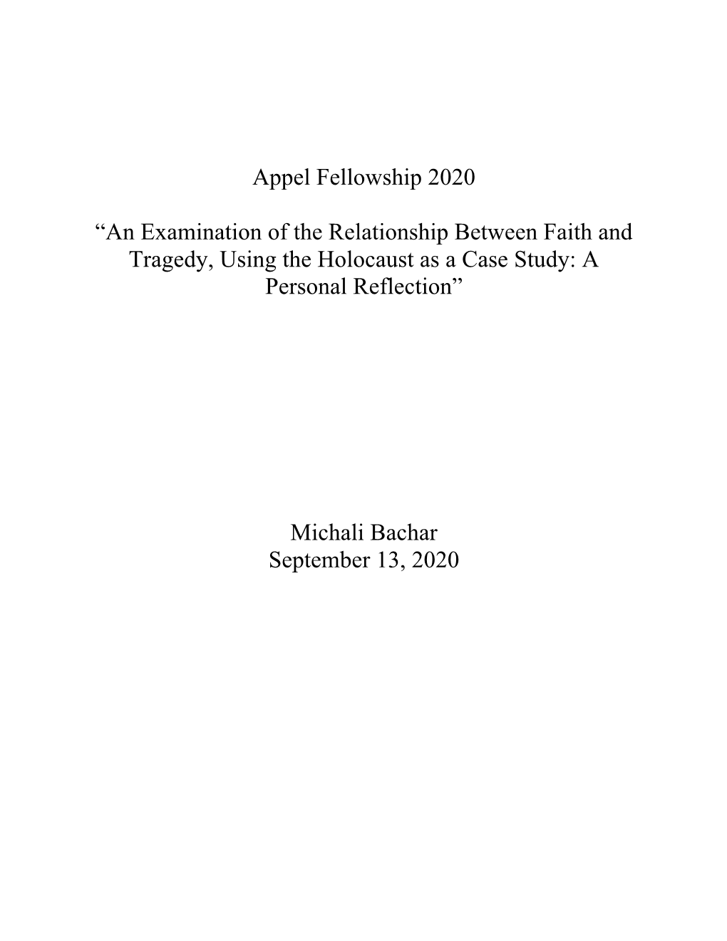 Appel Fellowship 2020 “An Examination of The