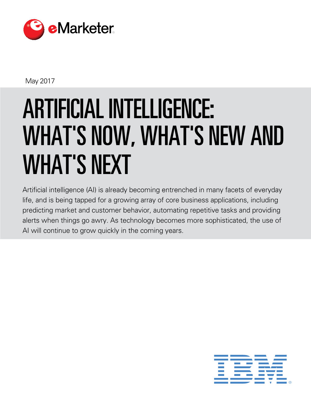 Artificial Intelligence: What's Now, What's New and What's Next