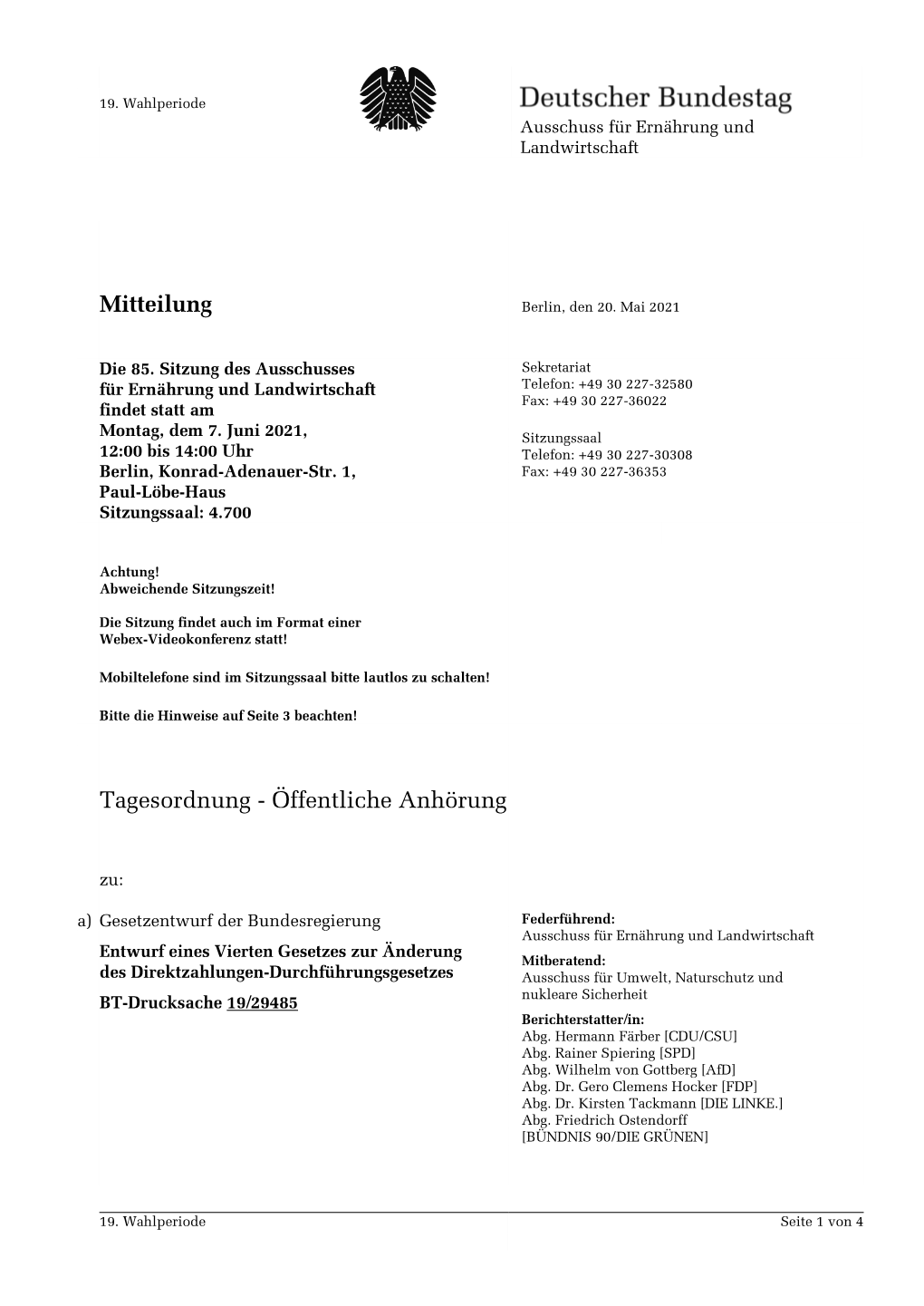 85. Sitzung Des Ausschusses Sekretariat Für Ernährung Und Landwirtschaft Telefon: +49 30 227-32580 Fax: +49 30 227-36022 Findet Statt Am Montag, Dem 7