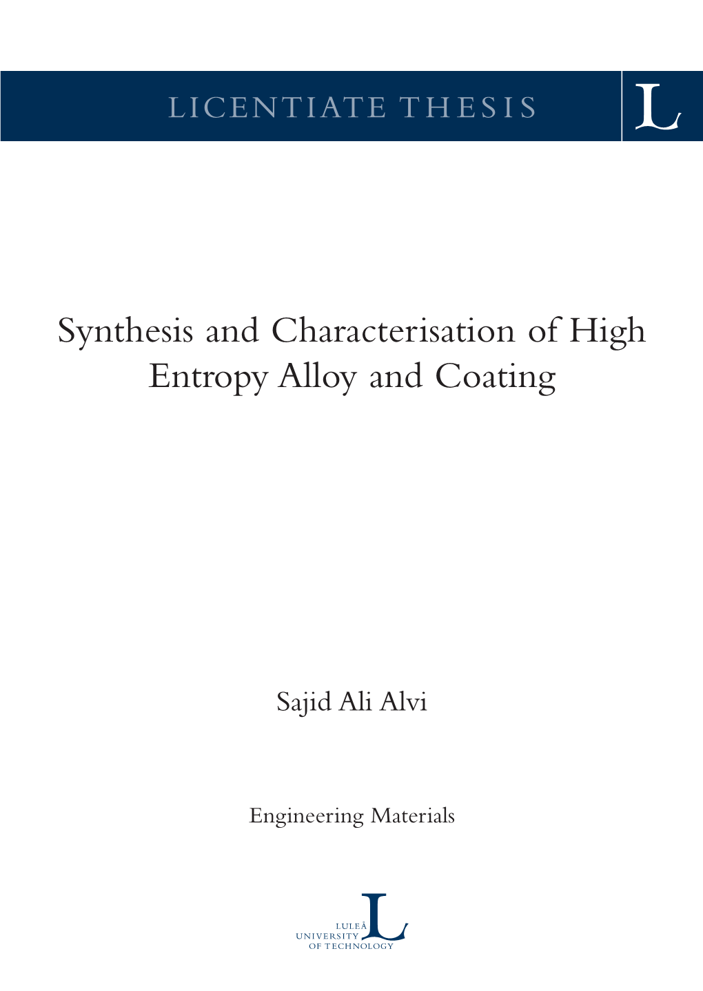 Synthesis and Characterisation of High Entropy Alloy and Coating