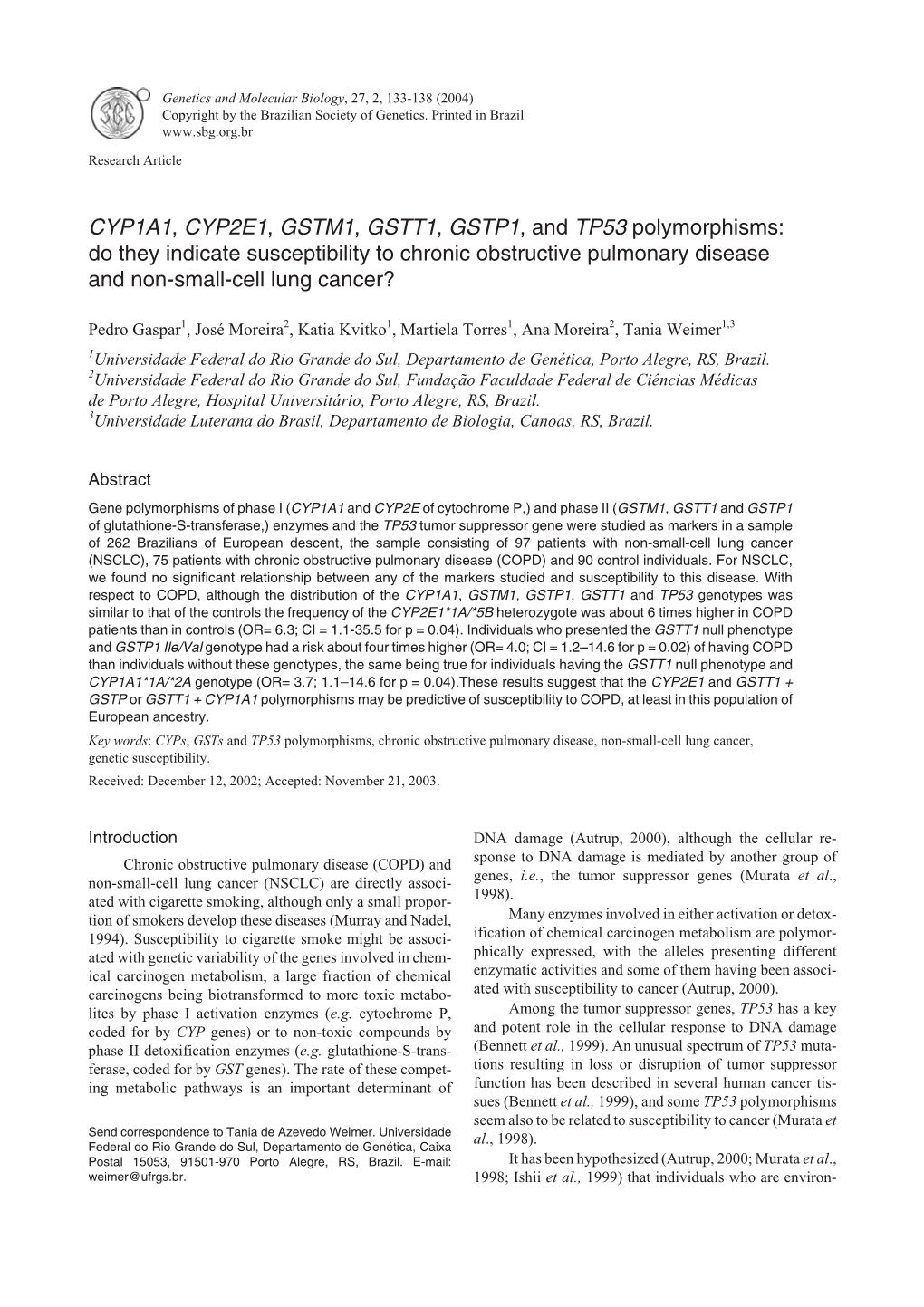 CYP1A1, CYP2E1, GSTM1, GSTT1, GSTP1, and TP53 Polymorphisms: Do They Indicate Susceptibility to Chronic Obstructive Pulmonary Disease and Non-Small-Cell Lung Cancer?