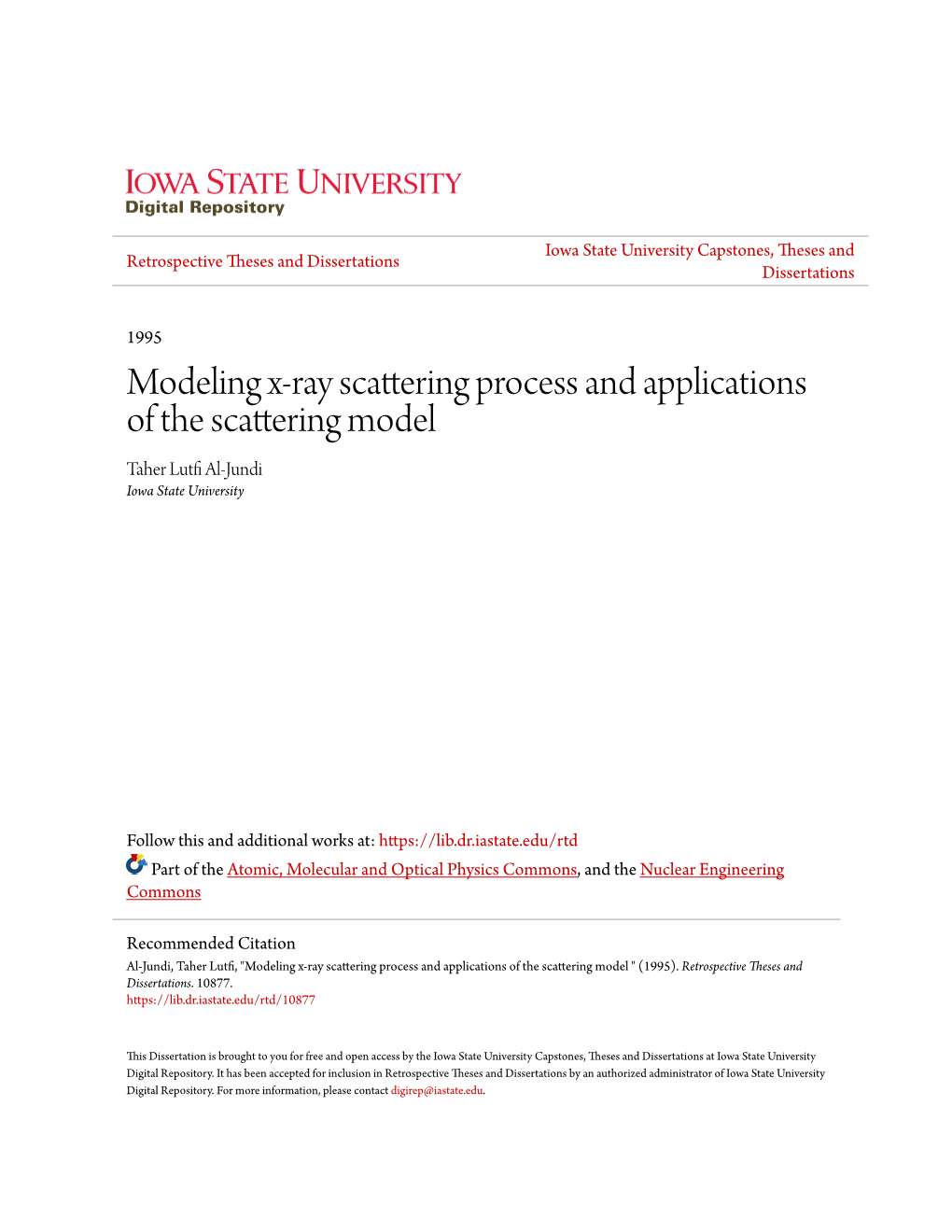Modeling X-Ray Scattering Process and Applications of the Scattering Model Taher Lutfi Al-Jundi Iowa State University