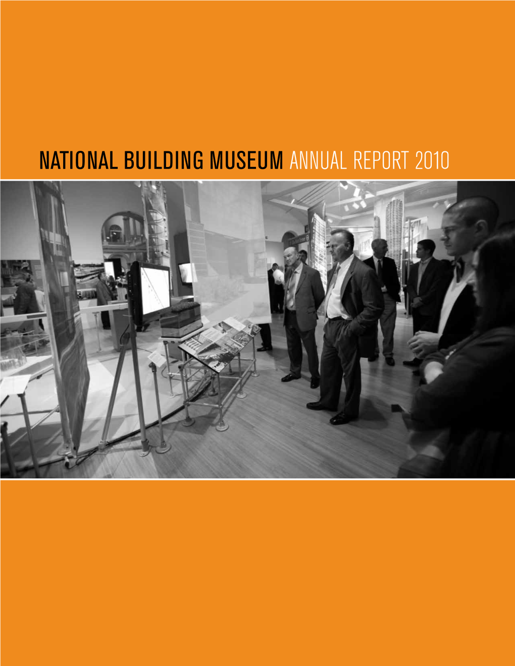 National Building Museum Annual Report 2010