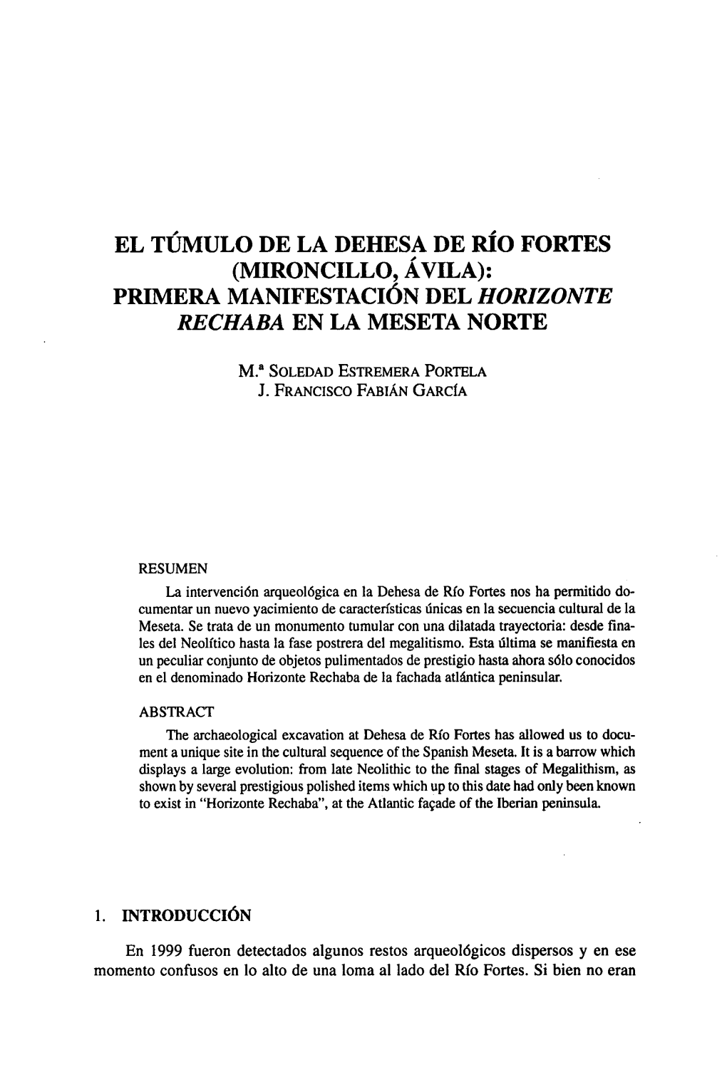 El Túmulo De La Dehesa De Río Fortes (Mironcillo, Ávila): Primera Manifestación Del Horizonte Rechaba En La Meseta Norte
