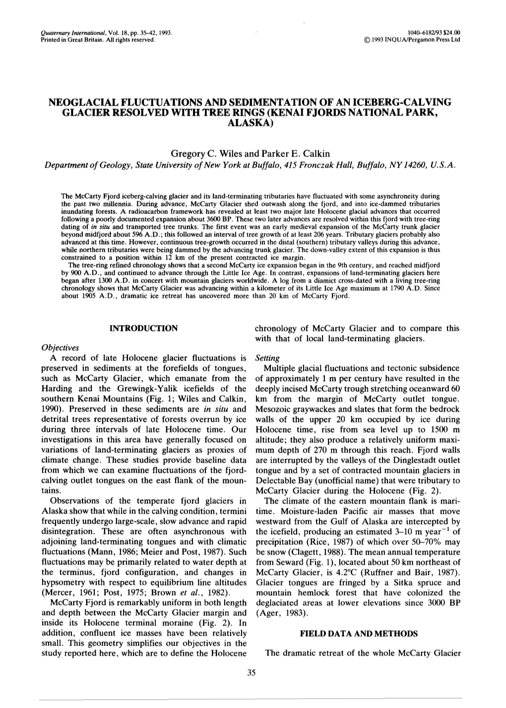 Wiles, G.C., and Calkin, P.E., 1993. Neoglacial Fluctuations and Sedimentation of an Iceberg-Calving Glacier Resolved